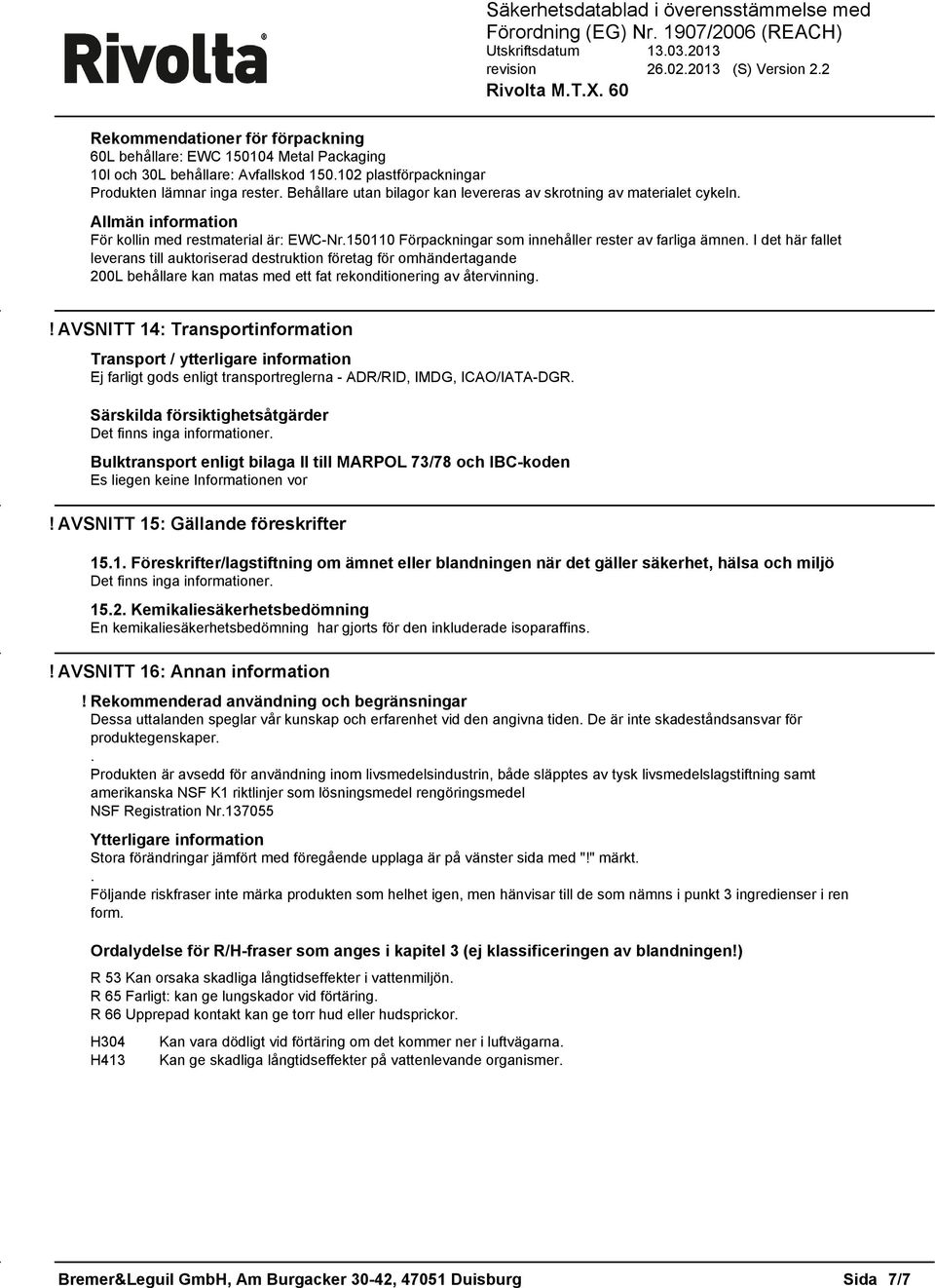 företag för omhändertagande 200L behållare kan matas med ett fat rekonditionering av återvinning!