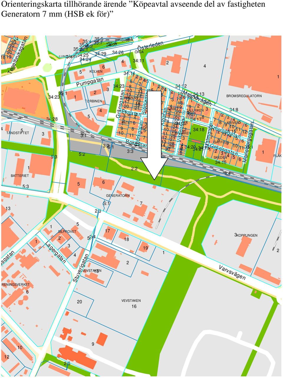 8 GAFFELN 8 :0 :S: : : : 0 : 0 8 : : SKEDEN : : : Pumpgatan Gränsgatan Ekgatan Björkgatan Österleden Björkgatan Bokgatan Algatan Villagatan Malmövägen Malmgatan Smedjegatan