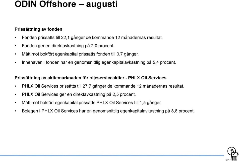 Prissättning av aktiemarknaden för oljeserviceaktier - PHLX Oil Services PHLX Oil Services prissätts till 27,7 gånger de kommande 12 månadernas resultat.