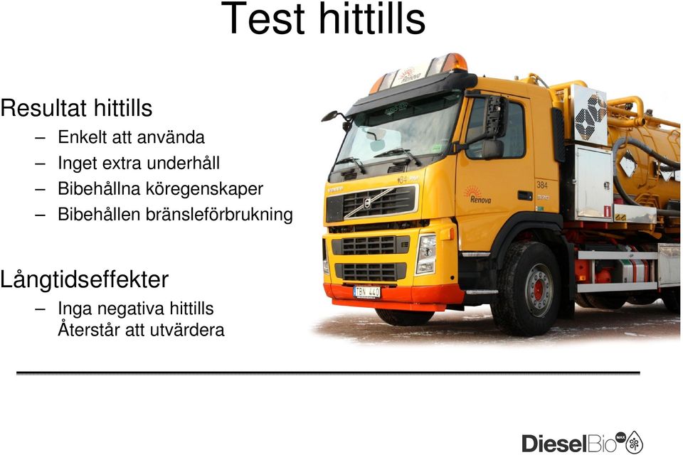 köregenskaper Bibehållen bränsleförbrukning