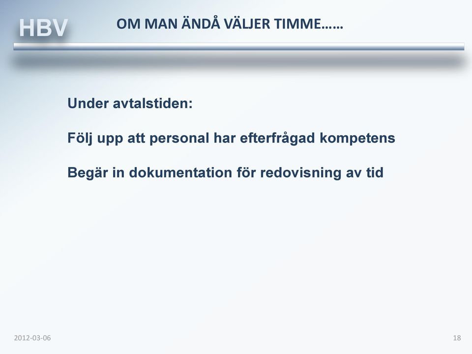 har efterfrågad kompetens Begär in