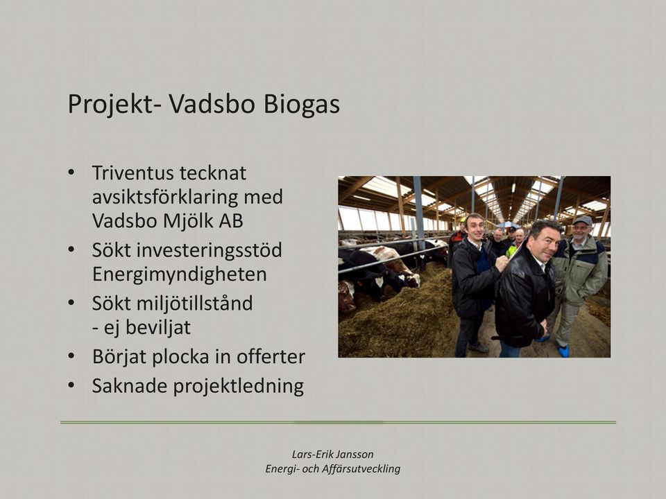 investeringsstöd Energimyndigheten Sökt