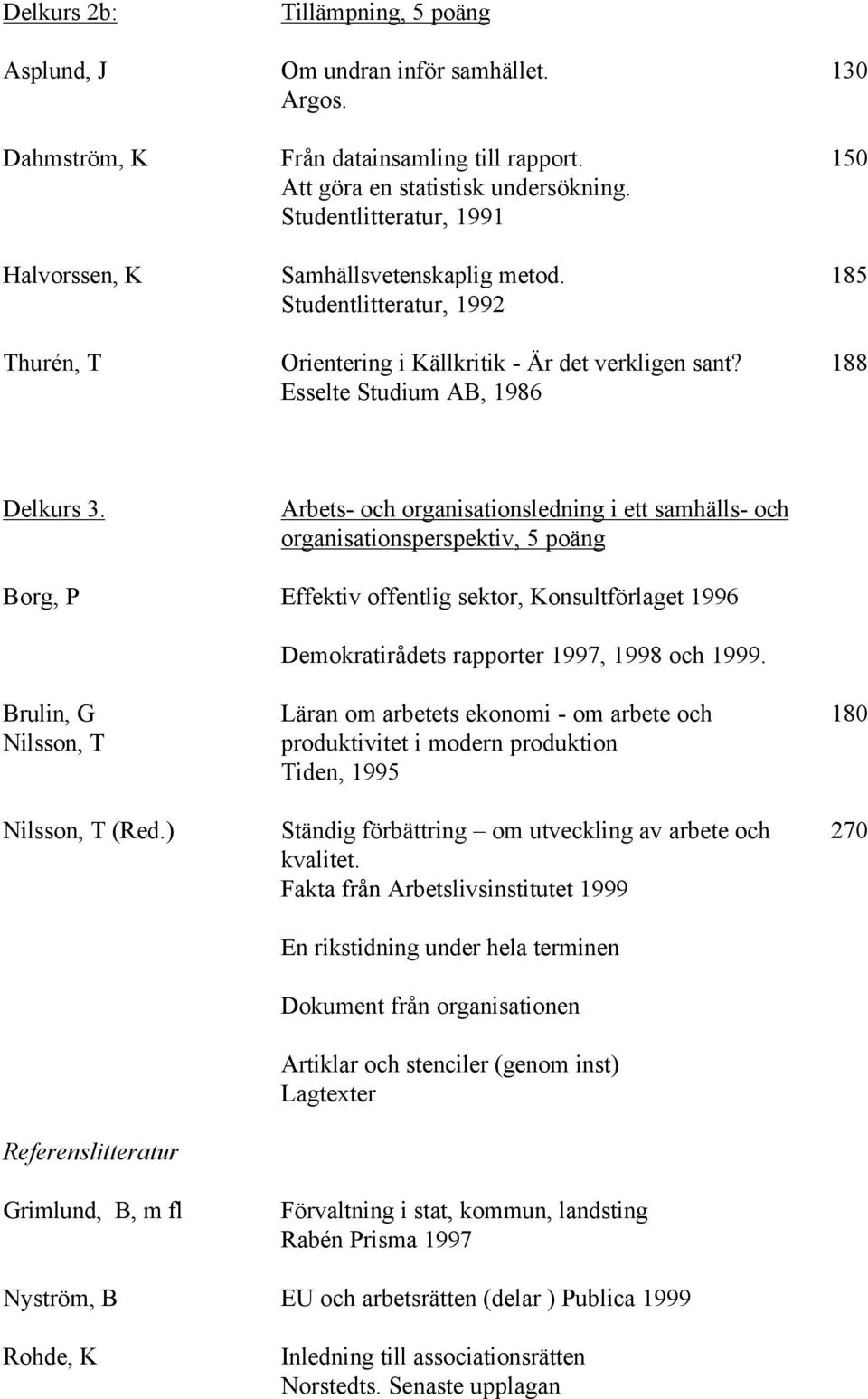 Borg, P Brulin, G Nilsson, T Nilsson, T (Red.