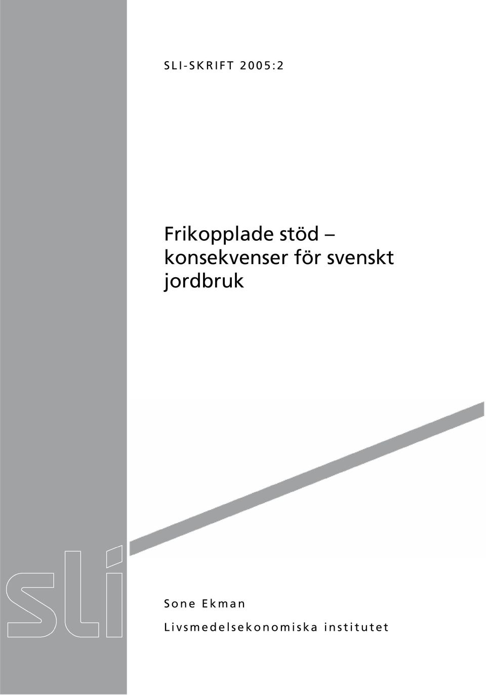 konsekvenser för svenskt