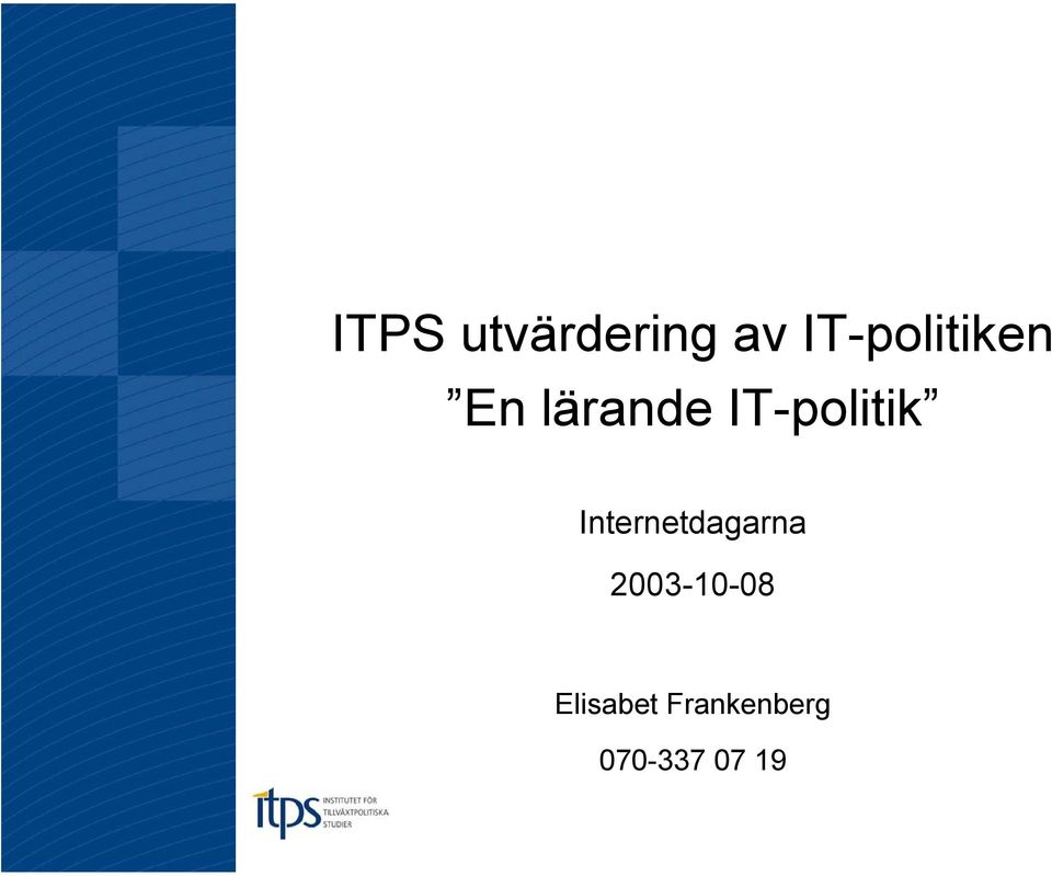 IT-politik Internetdagarna