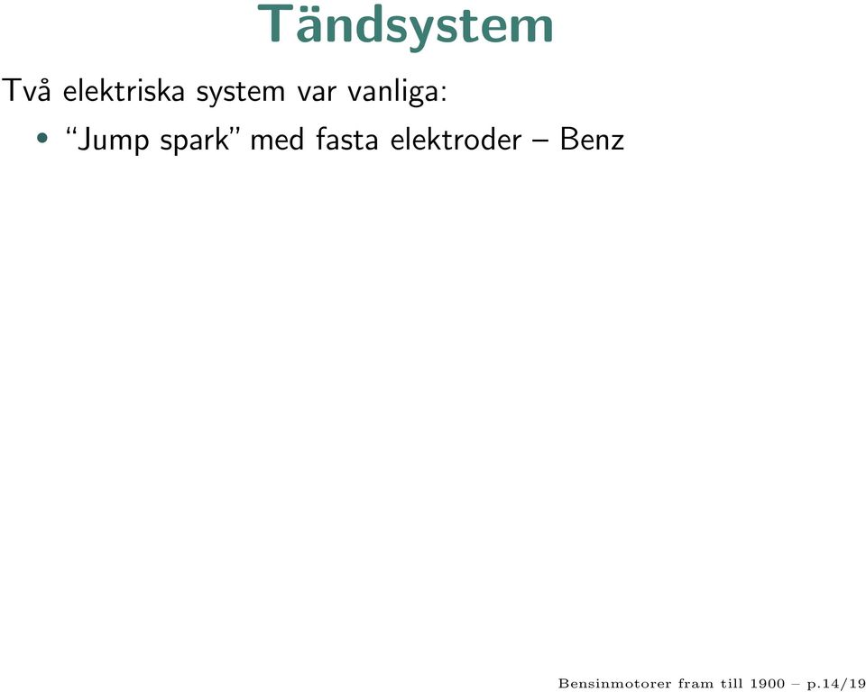 spark med fasta elektroder