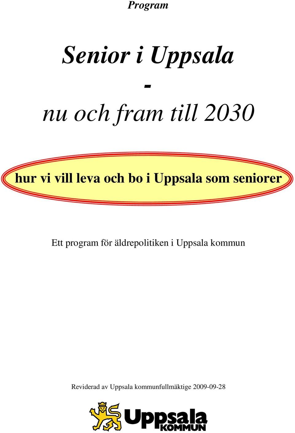 Ett program för äldrepolitiken i Uppsala kommun