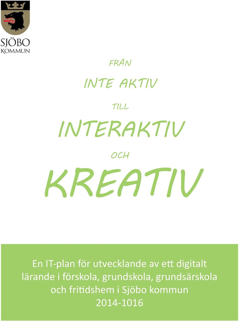 digitalt lärande i förskola, grundskola,