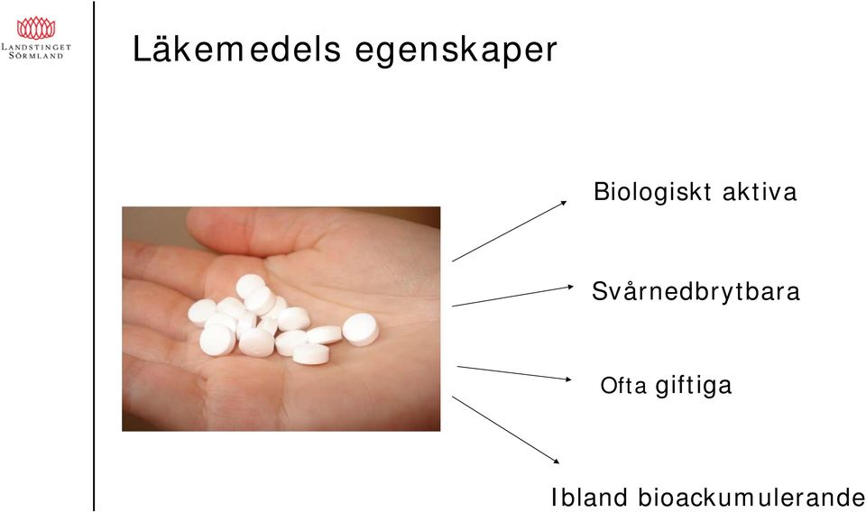 Svårnedbrytbara Ofta