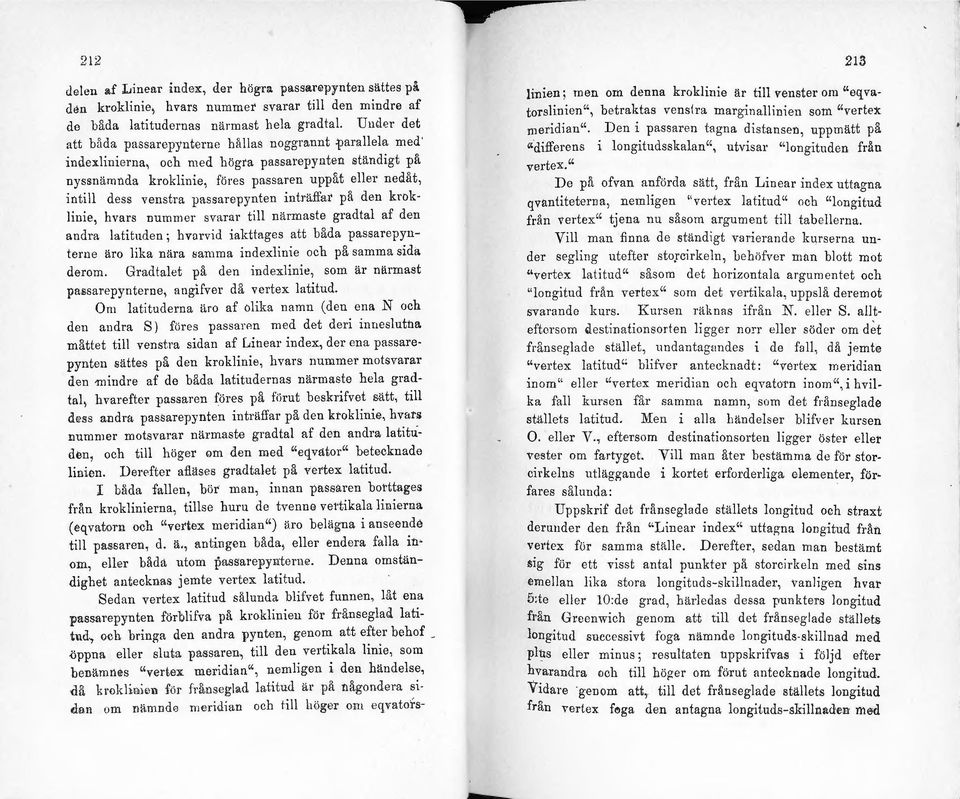 passarepynten inträffar på den kroklinie, hvars nummer svarar till närmaste gradtal af den andra latituden; h vorvid iakttages att båda passarepynterne äro lika nara ~amma indexlinie och på samma