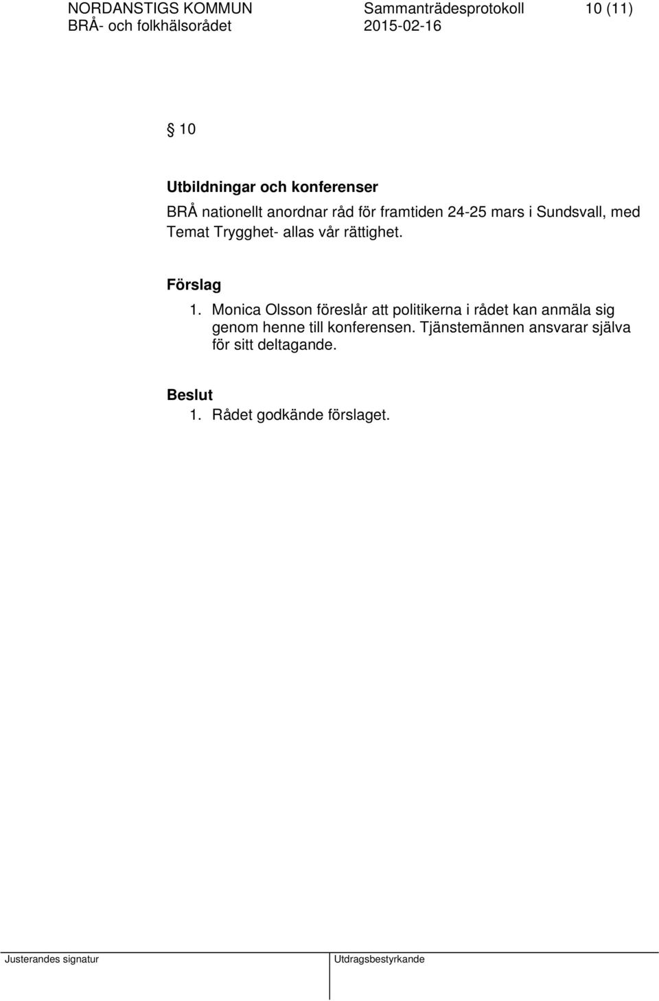 vår rättighet. 1.