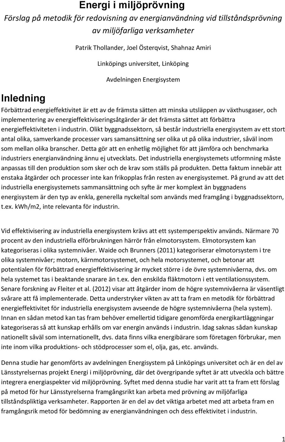 energieffektiviseringsåtgärder är det främsta sättet att förbättra energieffektiviteten i industrin.