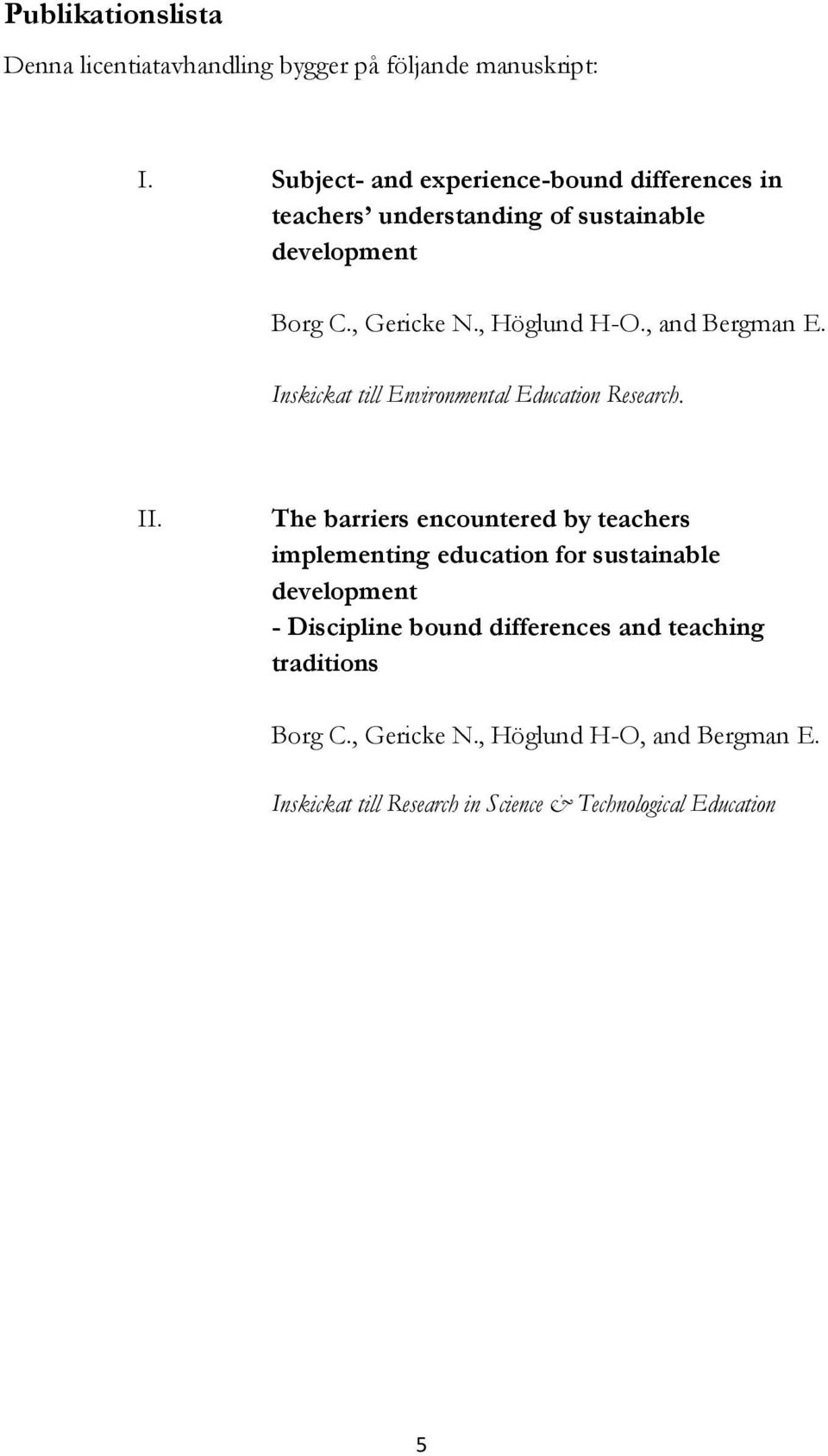 , and Bergman E. Inskickat till Environmental Education Research. ΙI.