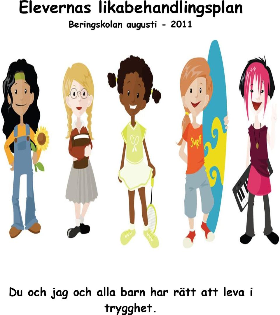 Beringskolan augusti - 2011