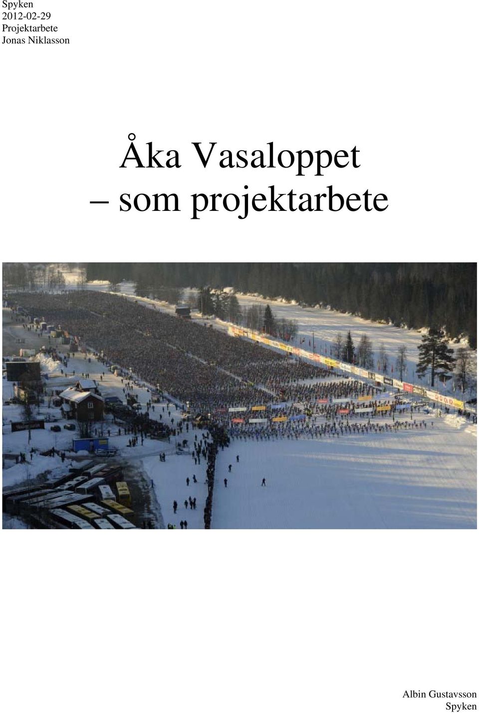 Niklasson Åka Vasaloppet