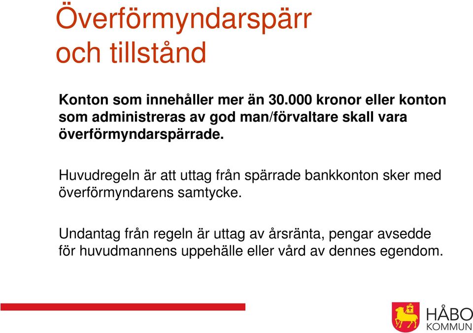 överförmyndarspärrade.