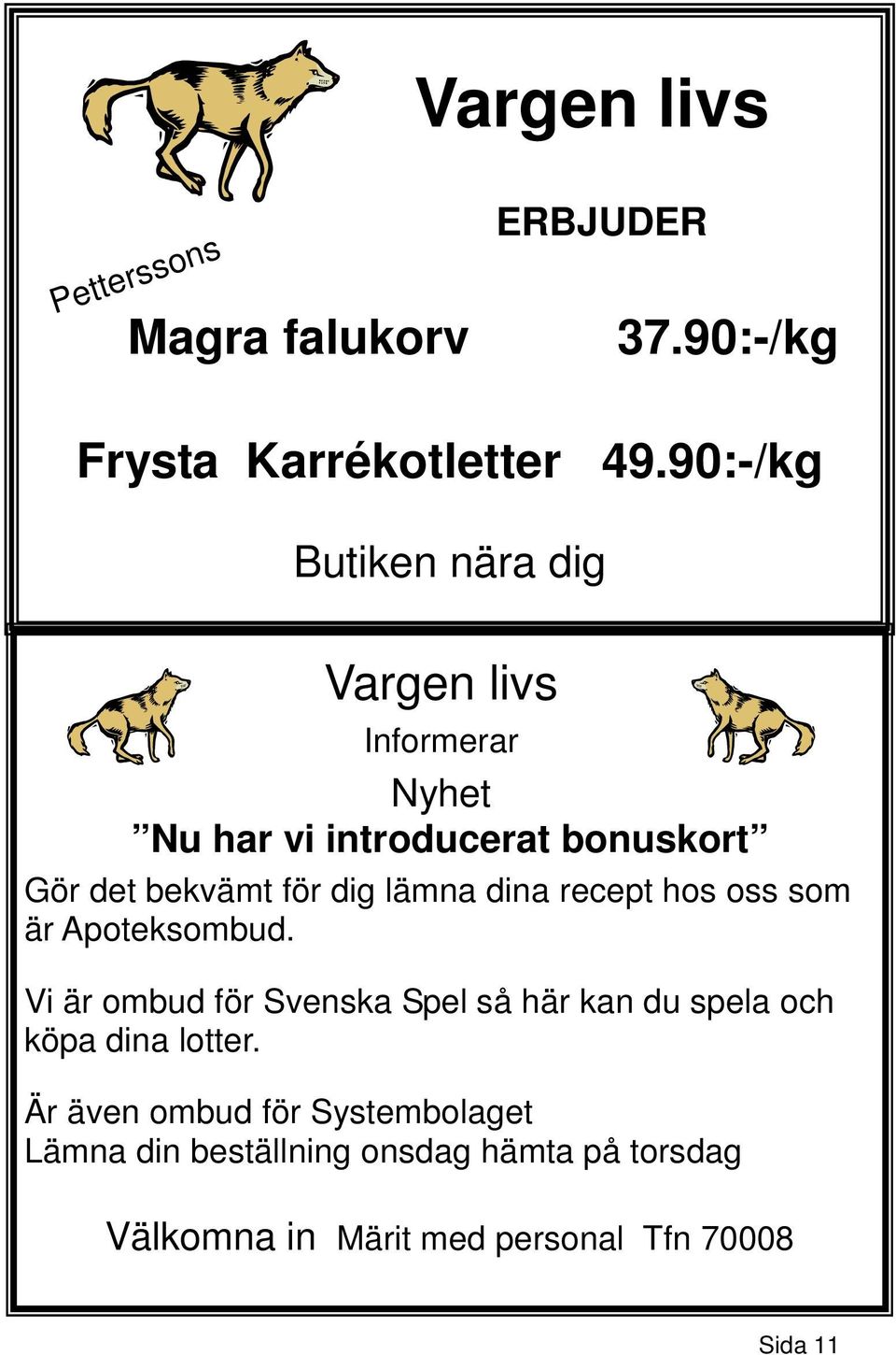 dig lämna dina recept hos oss som är Apoteksombud.