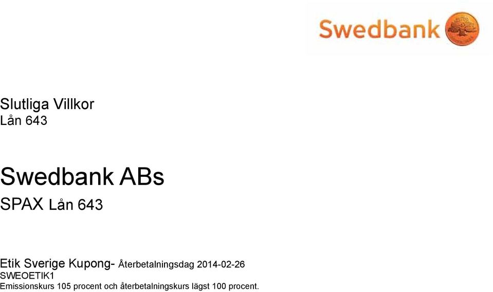 Återbetalningsdag 2014-02-26 SWEOETIK1