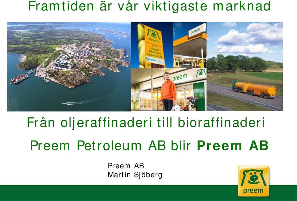 bioraffinaderi Preem Petroleum AB