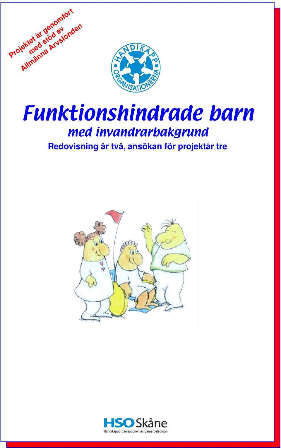barn med invandrarbakgrund Redovisning år
