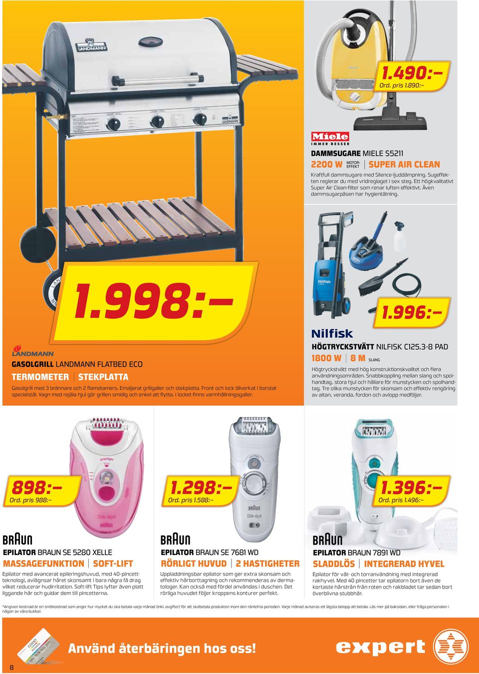 996: gasolgrill Landmann Flatbed Eco termometer stekplatta Gasolgrill med 3 brännare och 2 flametamers. Emaljerat grillgaller och stekplatta. Front och lock tillverkat i borstat specialstål.