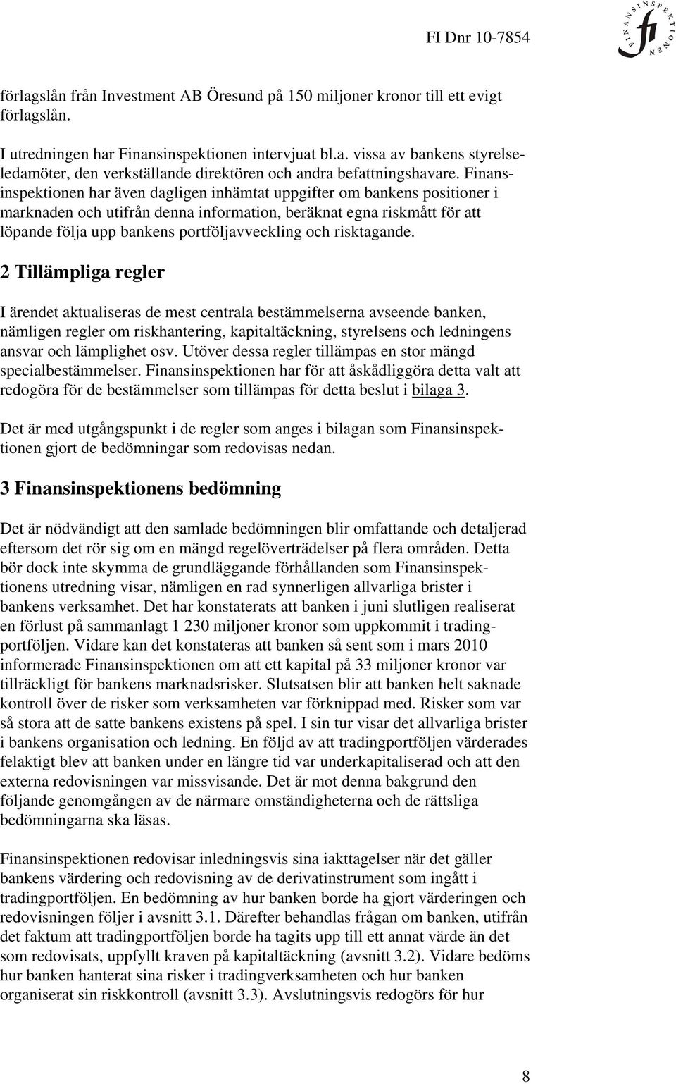 och risktagande.