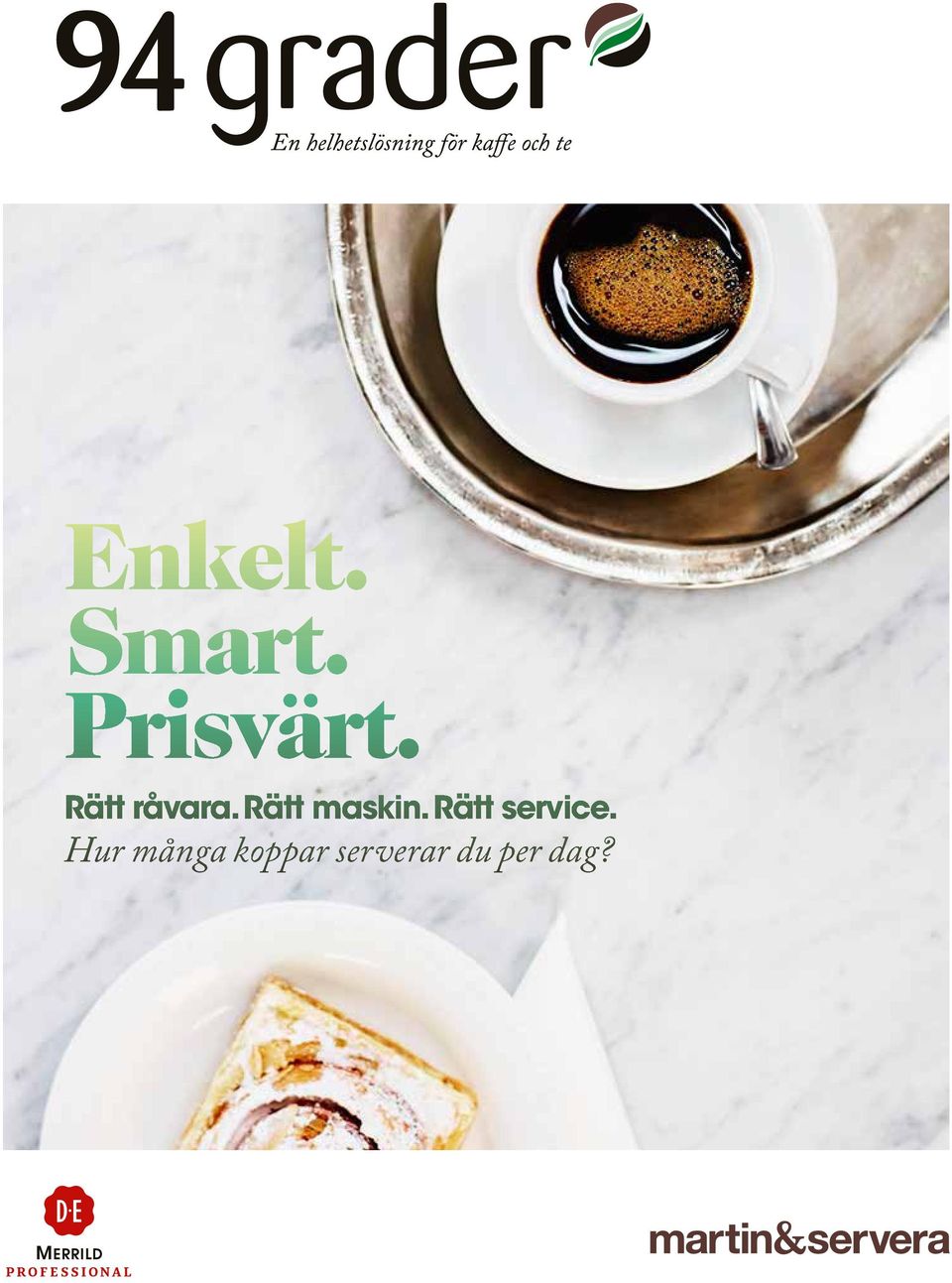 Rätt service.