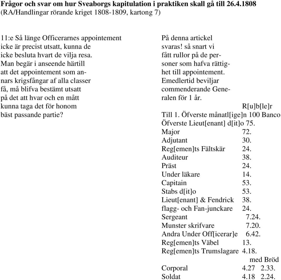 nars krigsfångar af alla classer Emedlertid beviljar få, må blifva bestämt utsatt commenderande Genepå det att hvar och en mått ralen för 1 år.