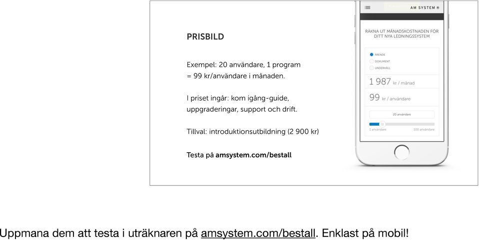 Tillval: introduktionsutbildning (2 900 kr) Testa på amsystem.