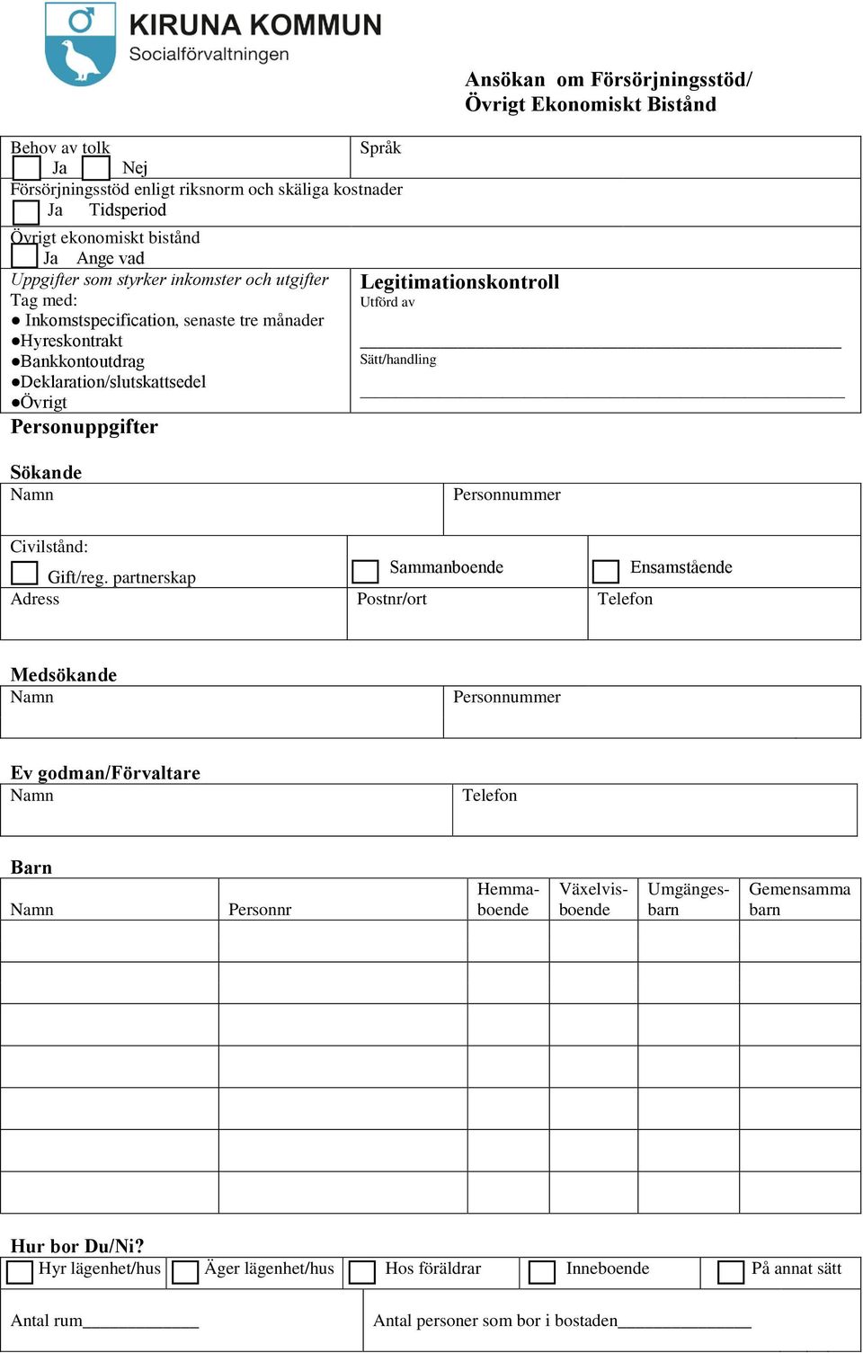 Ekonomiskt Bistånd Sätt/handling Sökande Personnummer Civilstånd: Sammanboende Ensamstående Gift/reg.
