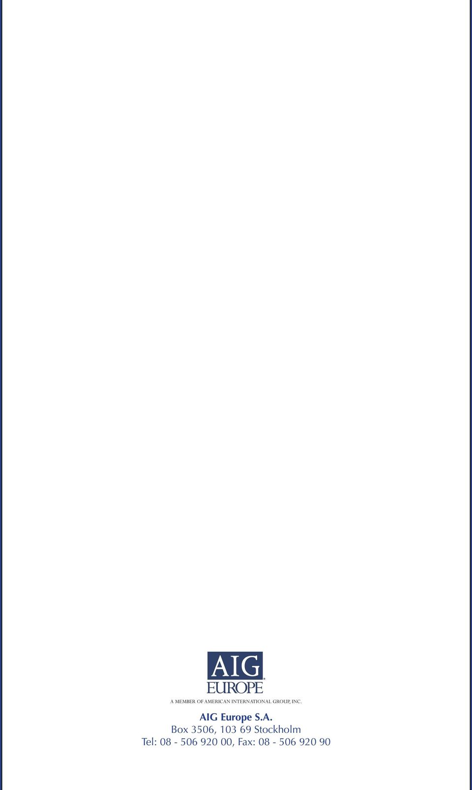 AIG Europe S.A. Box 3506, 103