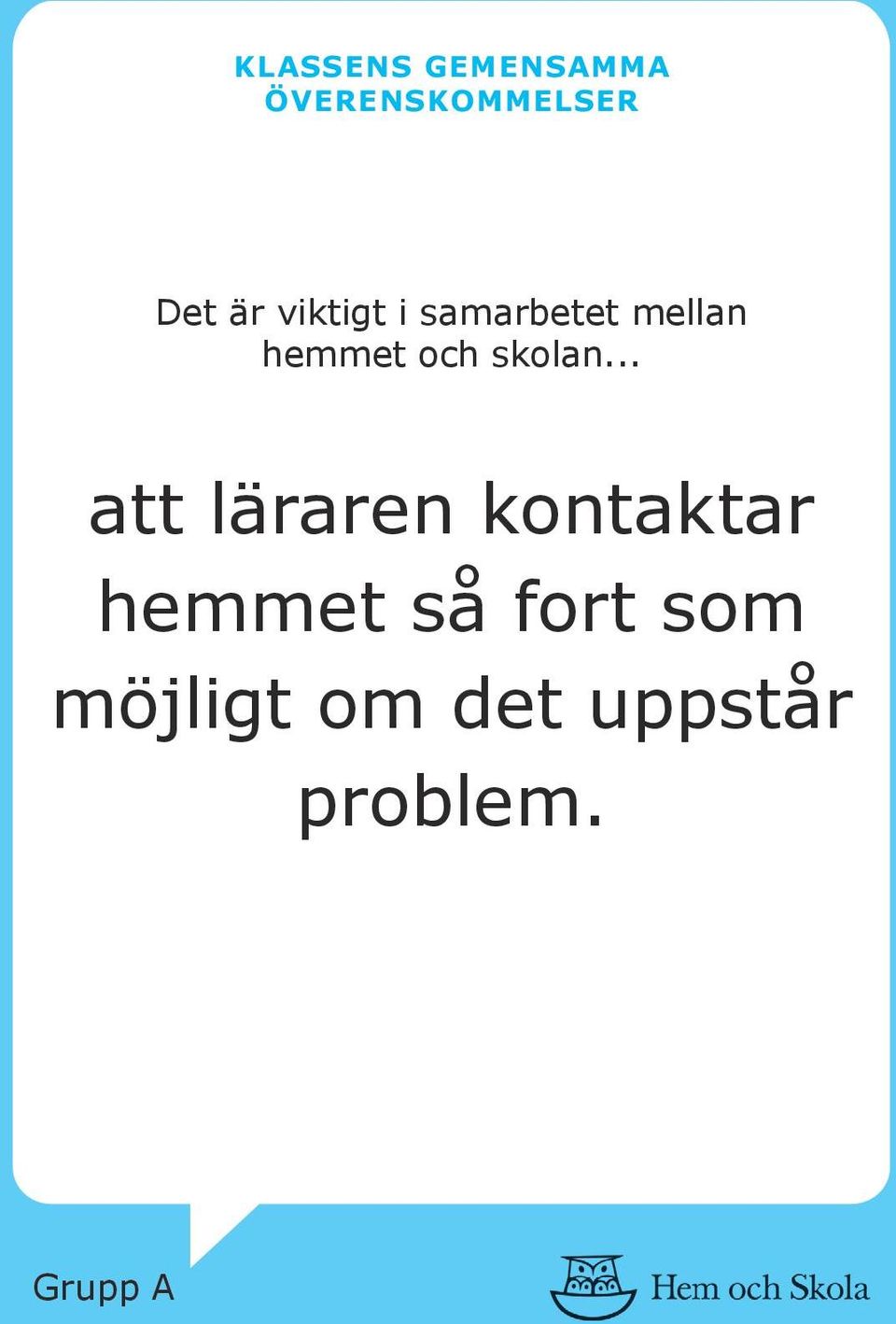 läraren kontaktar hemmet så