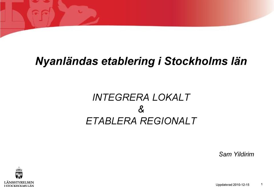 LOKALT & ETABLERA REGIONALT