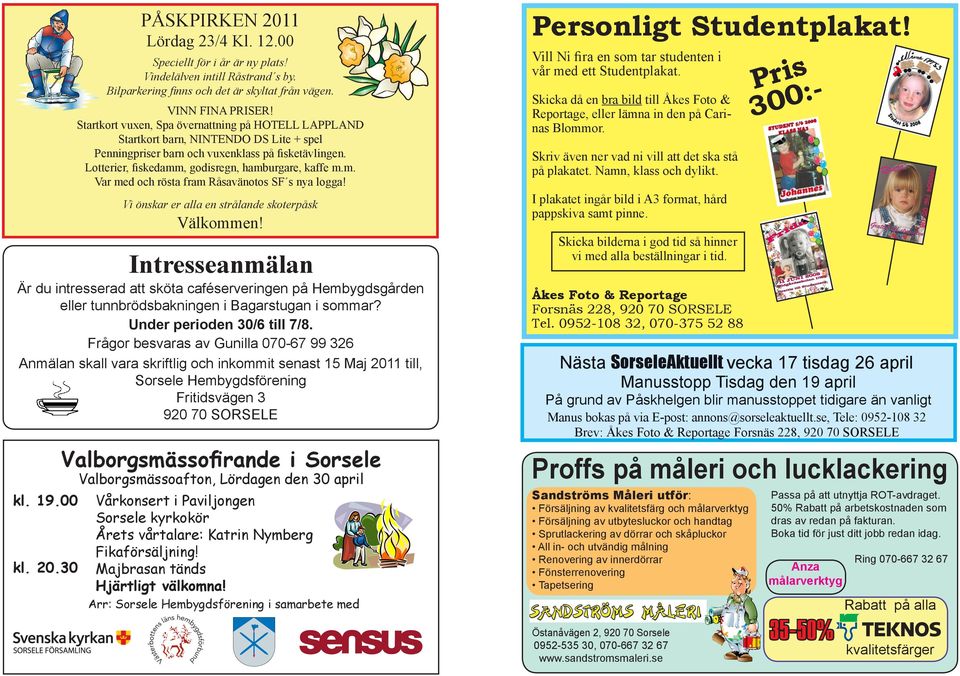 m. Var med och rösta fram Råsavänotos SF s nya logga! Vi önskar er alla en strålande skoterpåsk Välkommen!
