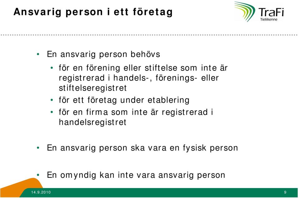 ett företag under etablering för en firma som inte är registrerad i handelsregistret