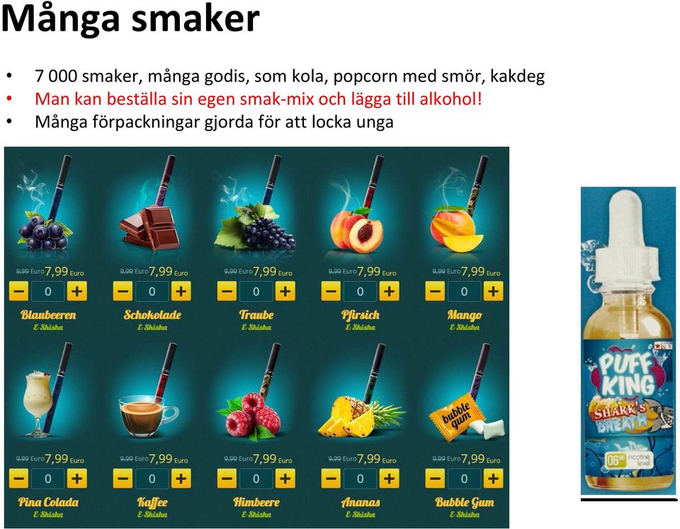 beställa sin egen smak-mix och lägga till