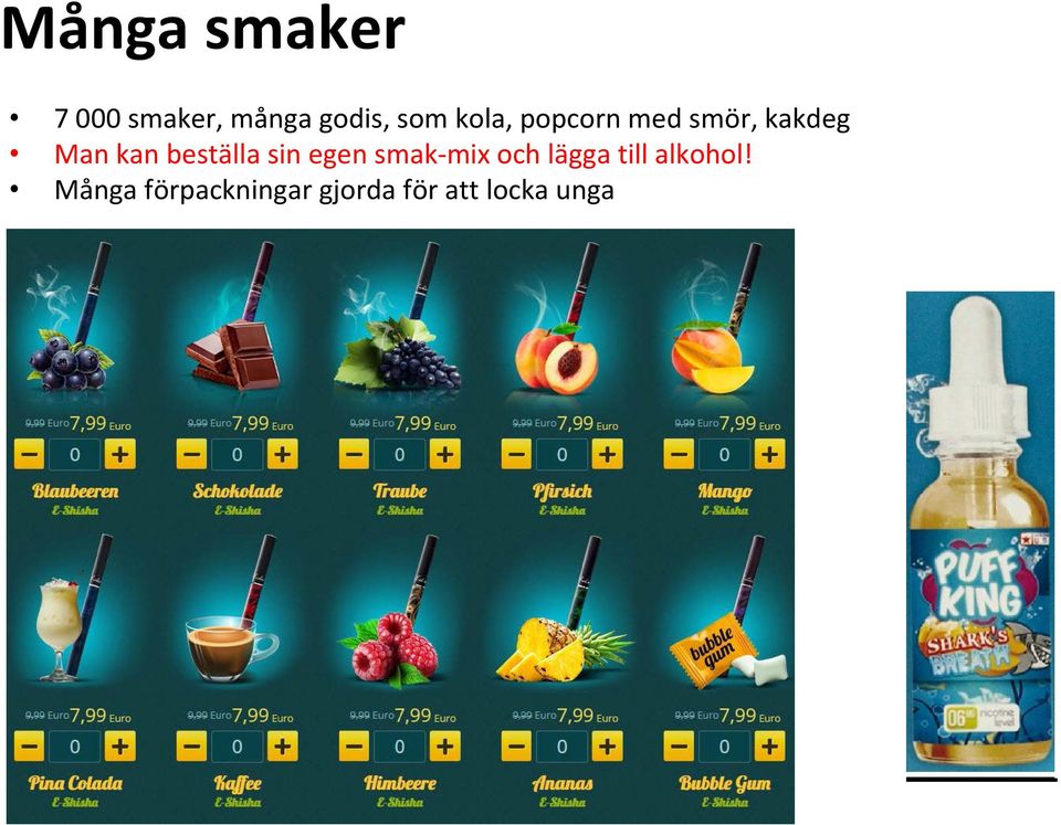 beställa sin egen smak-mix och lägga till