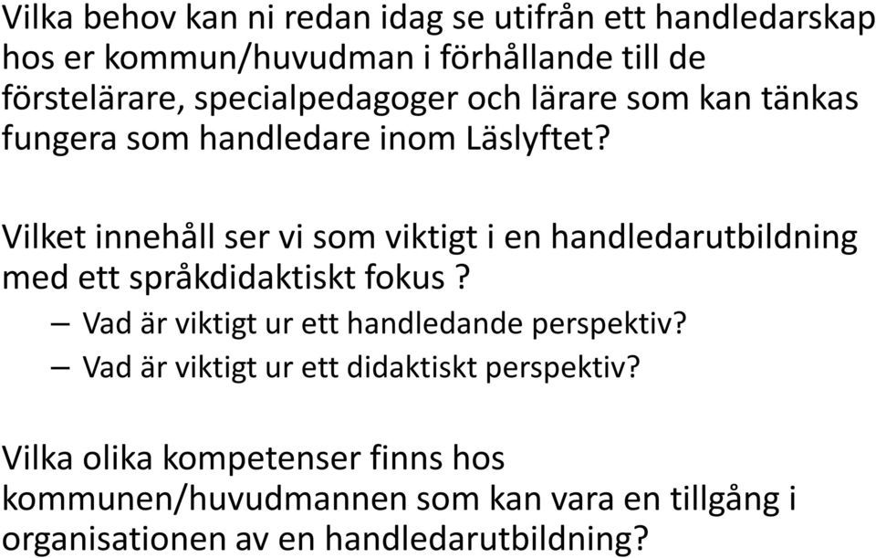 Vilket innehåll ser vi som viktigt i en handledarutbildning med ett språkdidaktiskt fokus?