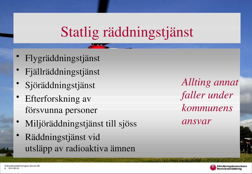 Miljöräddningstjänst till sjöss Räddningstjänst vid utsläpp av