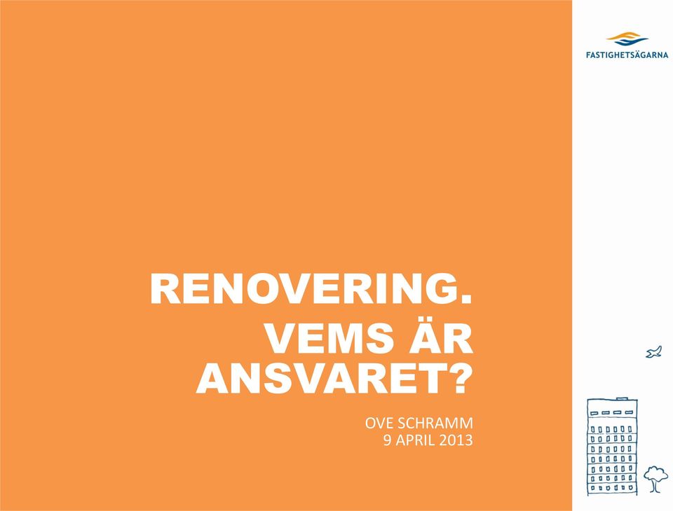 ANSVARET?