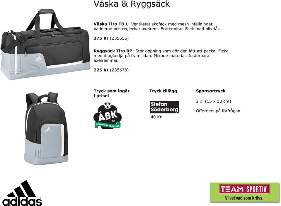 275 Kr (Z35656) Ryggsäck Tiro BP: Stor öppning som gör den lätt att packa.