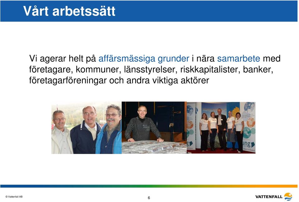 företagare, kommuner, länsstyrelser,