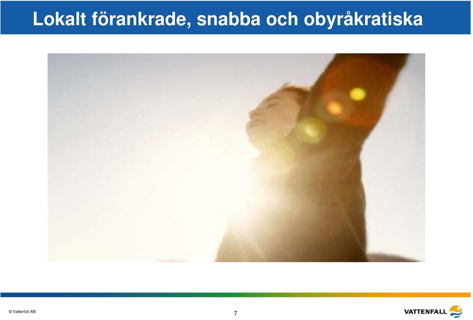 snabba och