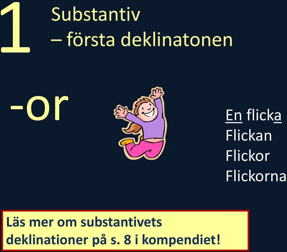 Flickorna Läs mer om