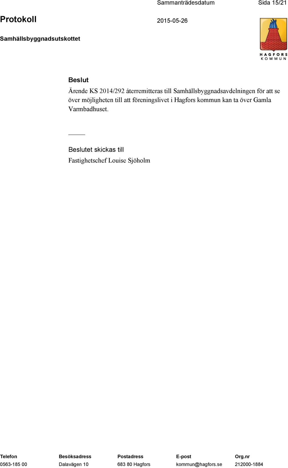 möjligheten till att föreningslivet i Hagfors kommun kan ta