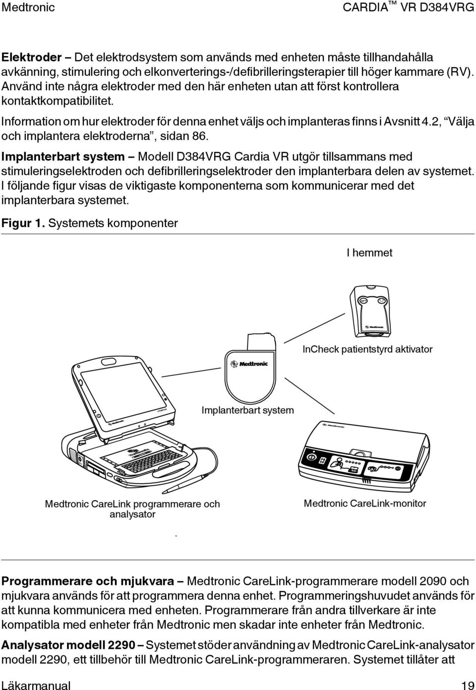 2, Välja och implantera elektroderna, sidan 86.