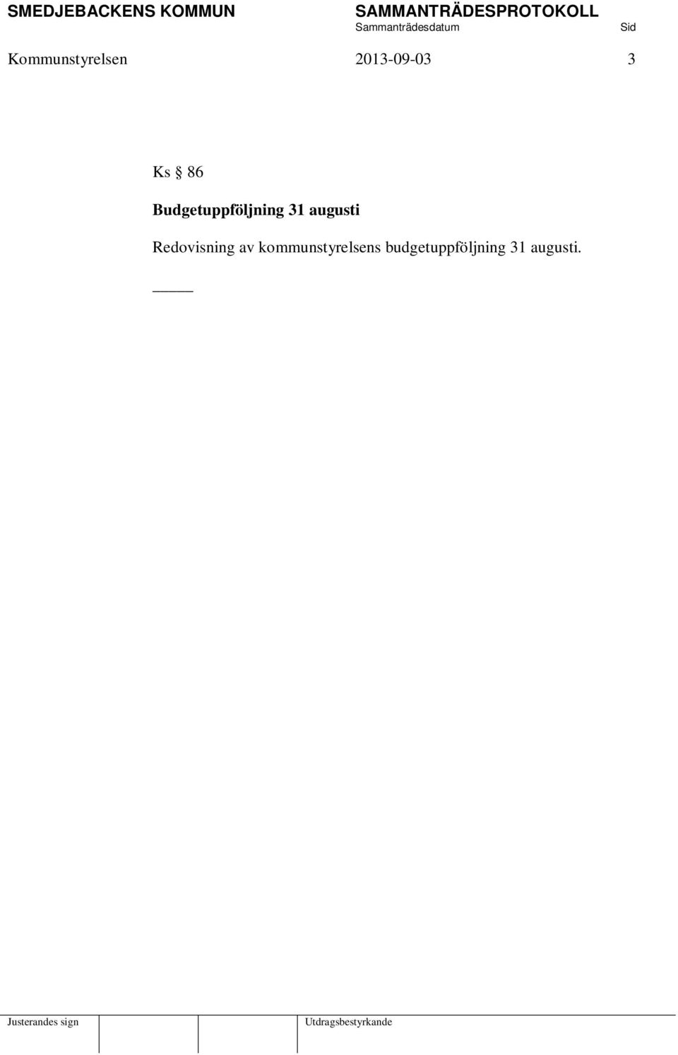 Redovisning av kommunstyrelsens