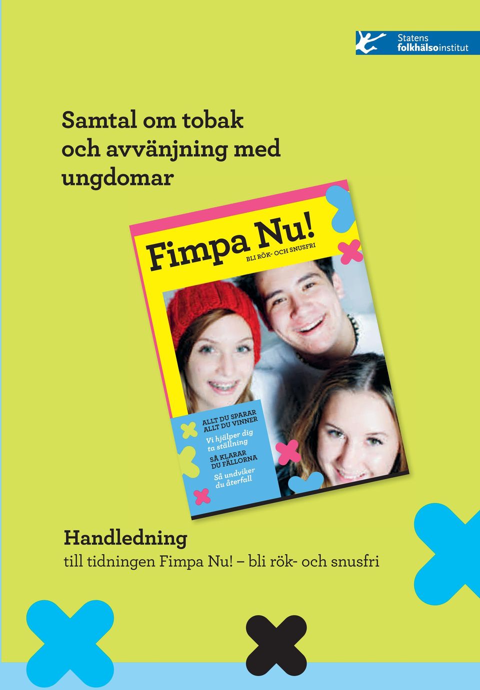 hjälper dig ta ställning SÅ KLARAR DU FÄLLORNA Så undviker