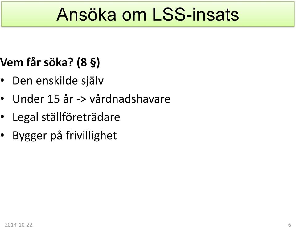 -> vårdnadshavare Legal