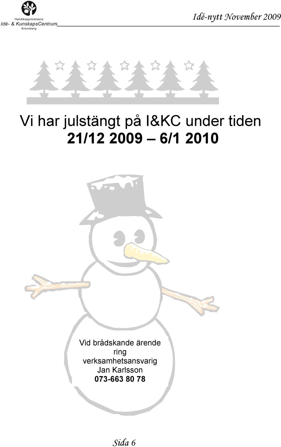 brådskande ärende ring